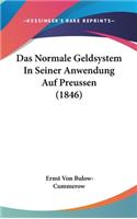 Das Normale Geldsystem in Seiner Anwendung Auf Preussen (1846)