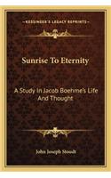Sunrise To Eternity