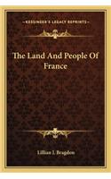 The Land And People Of France