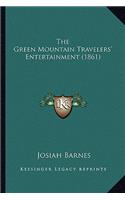 The Green Mountain Travelers' Entertainment (1861)