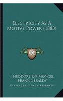 Electricity as a Motive Power (1883)