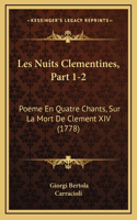 Les Nuits Clementines, Part 1-2