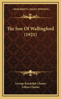 The Son Of Wallingford (1921)