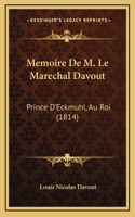 Memoire De M. Le Marechal Davout