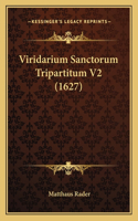 Viridarium Sanctorum Tripartitum V2 (1627)