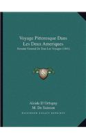 Voyage Pittoresque Dans Les Deux Ameriques