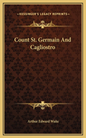 Count St. Germain And Cagliostro: (English)