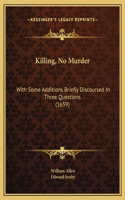 Killing, No Murder