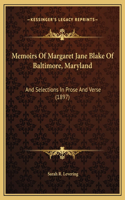 Memoirs Of Margaret Jane Blake Of Baltimore, Maryland