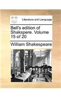 Bell's Edition of Shakspere. Volume 15 of 20