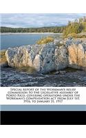 Special Report of the Workman's Relief Commission to the Legislative Assembly of Porto Rico, Covering Operations Under the Workman's Compensation ACT from July 1st, 1916, to January 31, 1917
