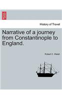 Narrative of a Journey from Constantinople to England.