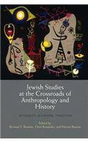Jewish Studies at the Crossroads of Anthropology and History