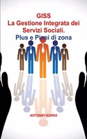 GISS Gestione Integrata dei Servizi Sociali -Plus e Piani di Zona