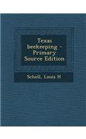 Texas Beekeeping - Primary Source Edition