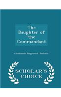 The Daughter of the Commandant - Scholar's Choice Edition