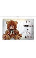 Un Ourson Et Ses Amis 2018: Un Merveilleux Cadeau Pour Les Petits Et Les Grands Qui Aiment Les Oursons.(Calvendo Hobby)