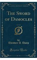 The Sword of Damocles, Vol. 2 of 3 (Classic Reprint)