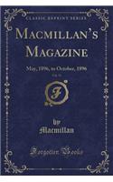 Macmillan's Magazine, Vol. 74: May, 1896, to October, 1896 (Classic Reprint)