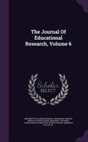 The Journal of Educational Research, Volume 6