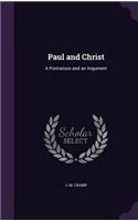 Paul and Christ: A Portraiture and an Argument