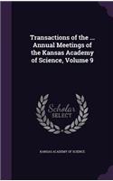 Transactions of the ... Annual Meetings of the Kansas Academy of Science, Volume 9