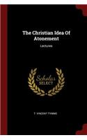 The Christian Idea of Atonement