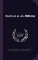 Dissertatio de Ideis Platonicis