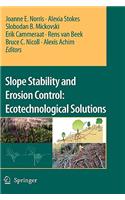 Slope Stability and Erosion Control: Ecotechnological Solutions