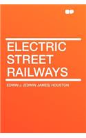 Electric Street Railways