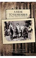 A Ride to Remember: In The Alberta Rockies(English)