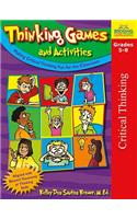 Thinking Games and Activities: Making Critical Thinking Fun for the Classroom