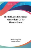 Life And Illustrious Martyrdom Of Sir Thomas More