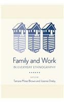 Family and Work in Everyday Ethnography