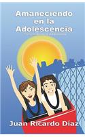 Amaneciendo En La Adolescencia