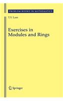 Exercises in Modules and Rings