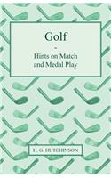 Golf - Hints On Match And Medal Play