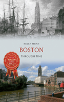 Boston Through Time: (Through Time)