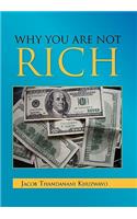 Why You Are Not Rich: (English)
