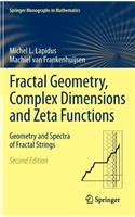 Fractal Geometry, Complex Dimensions and Zeta Functions