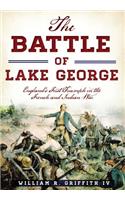 Battle of Lake George: England's First Triumph in the French and Indian War