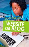 Create Your Own Website or Blog