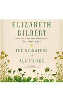 Signature of All Things Lib/E: Library Edition