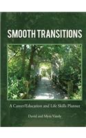 Smooth Transitions: A Career/Education and Life Skills Planner