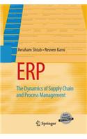 Erp: The Dynamics of Supply Chain and Process Management