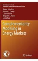 Complementarity Modeling in Energy Markets