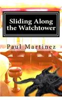 Sliding Along the Watchtower