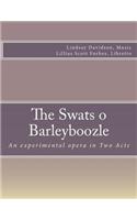 Swats O Barleyboozle