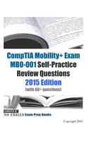 CompTIA Mobility+ Exam MB0-001 Self-Practice Review Questions