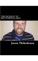 The Incident at Bottomless Lakes: (English)